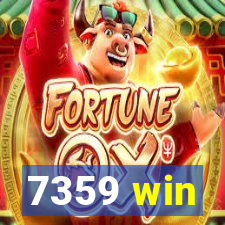 7359 win