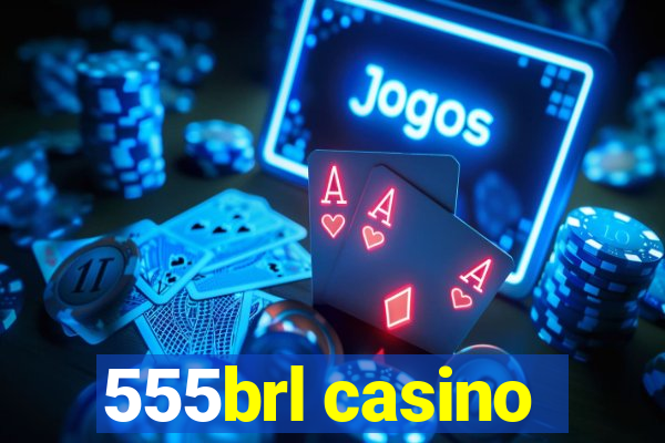 555brl casino