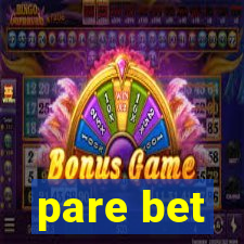 pare bet