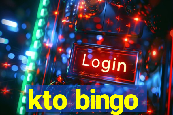 kto bingo