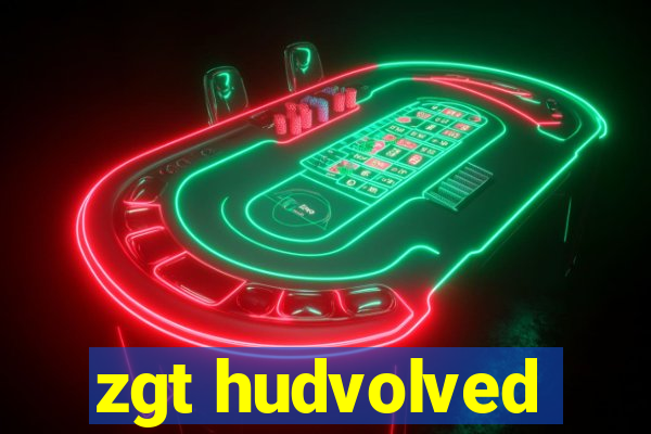 zgt hudvolved