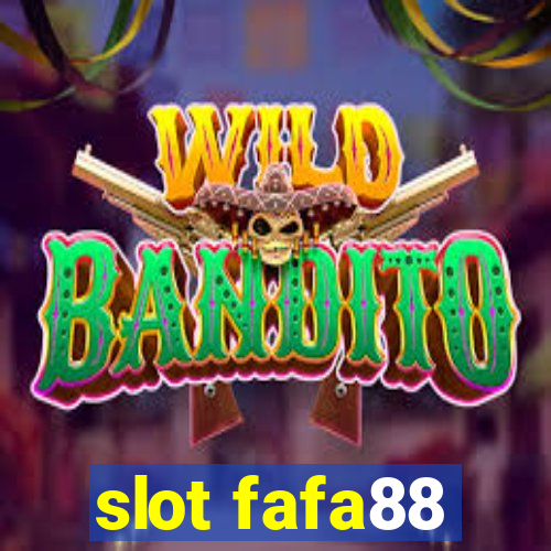 slot fafa88