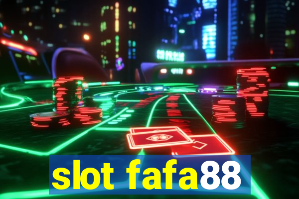 slot fafa88