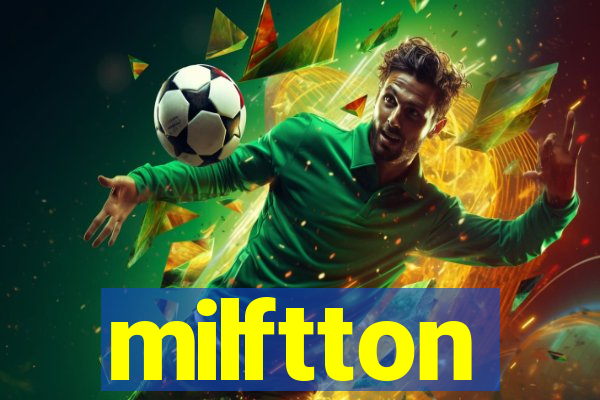 milftton