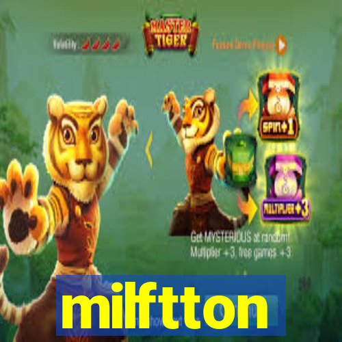 milftton