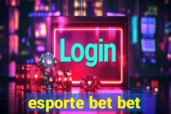 esporte bet bet