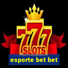 esporte bet bet