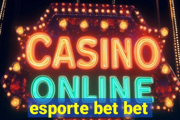 esporte bet bet