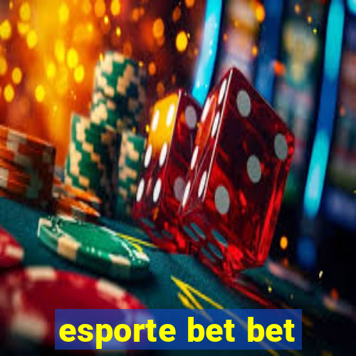 esporte bet bet