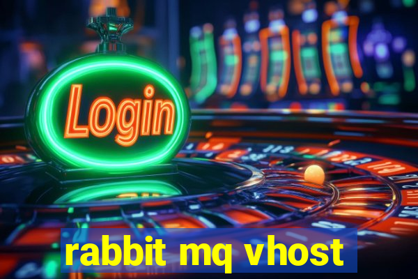 rabbit mq vhost