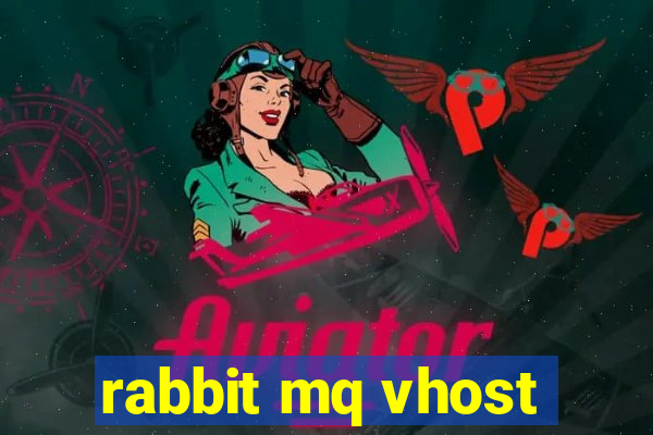 rabbit mq vhost