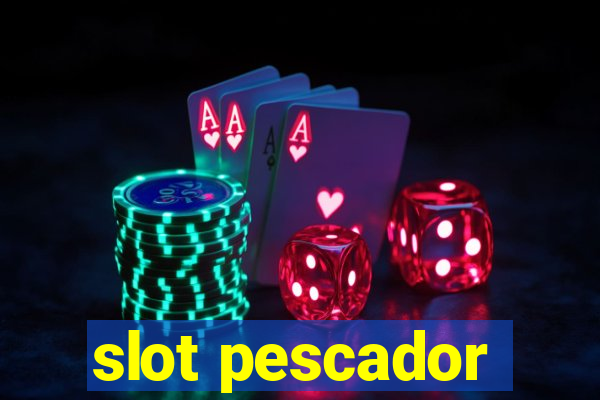 slot pescador