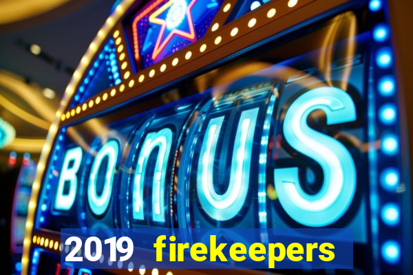 2019 firekeepers casino 400