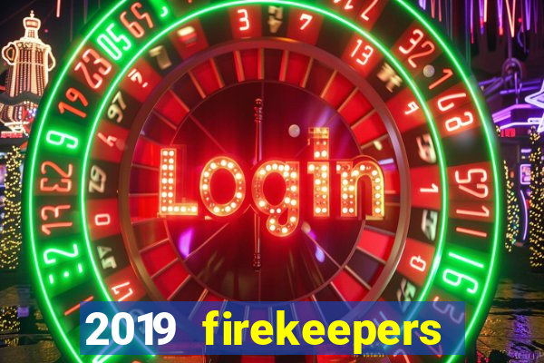 2019 firekeepers casino 400