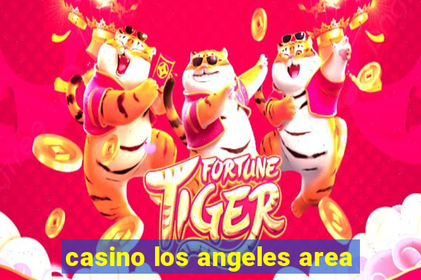 casino los angeles area