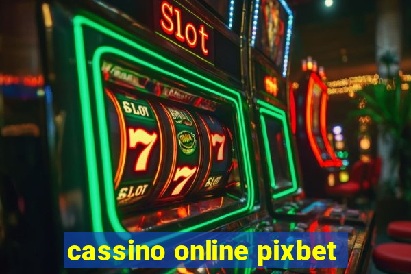 cassino online pixbet