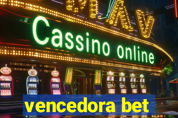 vencedora bet