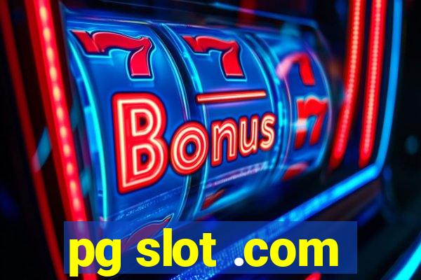 pg slot .com