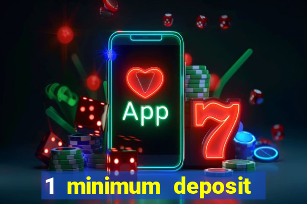 1 minimum deposit casino nz