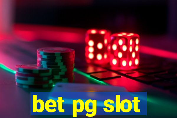 bet pg slot