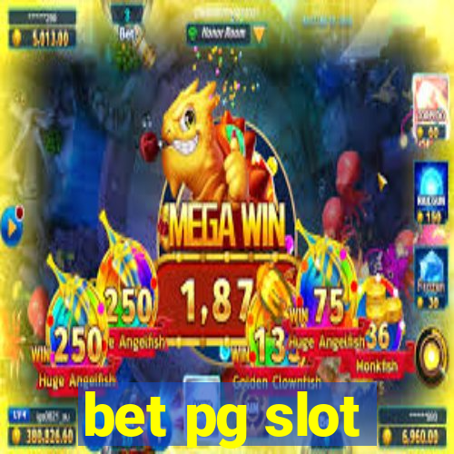 bet pg slot