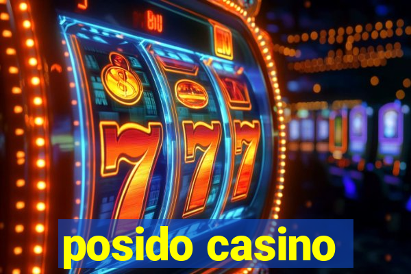 posido casino