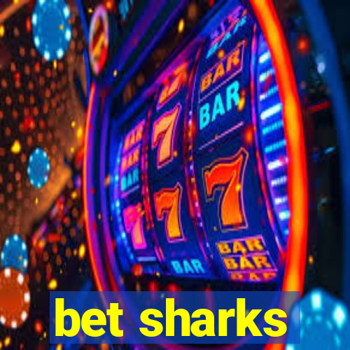 bet sharks