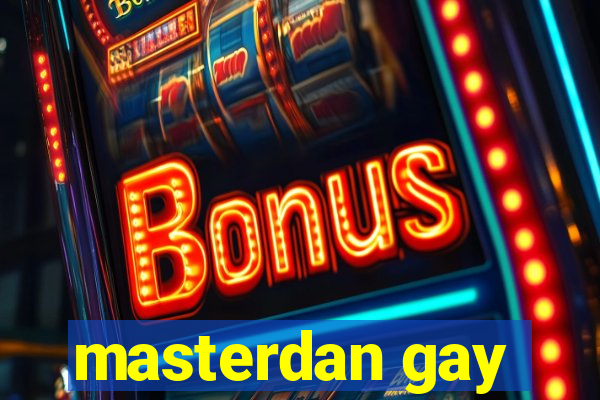 masterdan gay