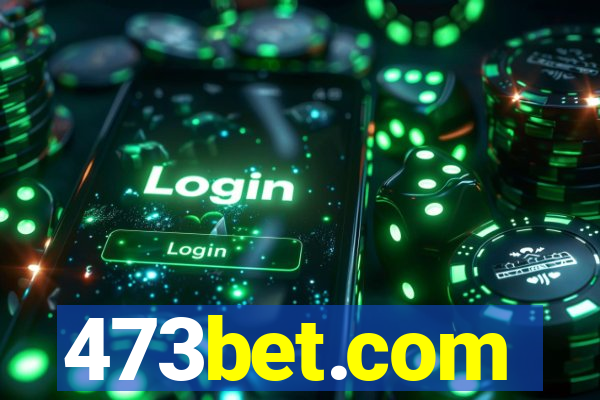 473bet.com