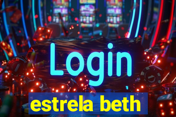 estrela beth