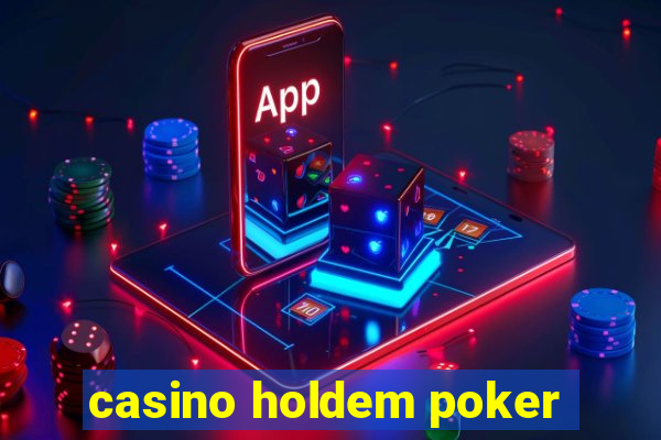 casino holdem poker