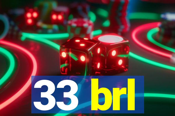 33 brl