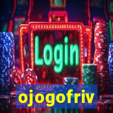 ojogofriv