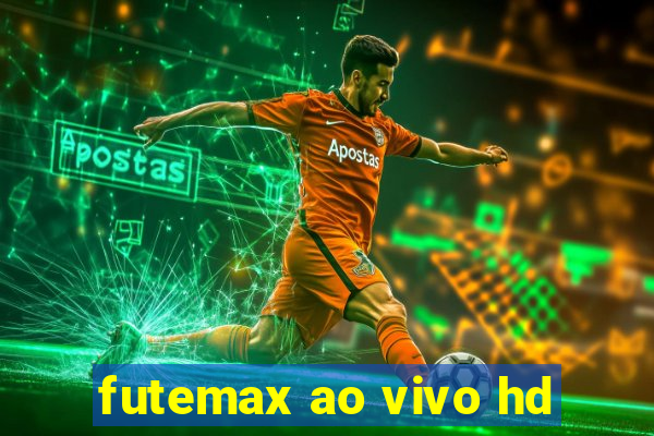 futemax ao vivo hd