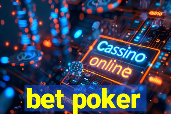 bet poker