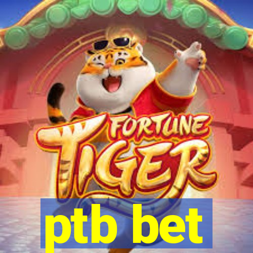 ptb bet