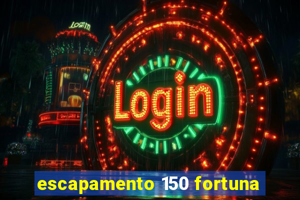 escapamento 150 fortuna