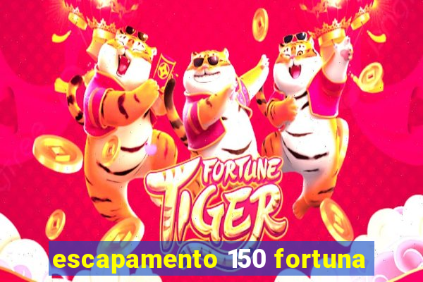 escapamento 150 fortuna