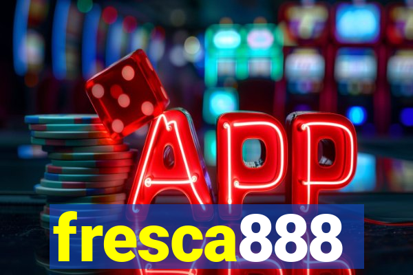 fresca888