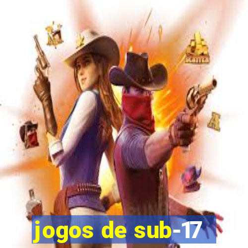 jogos de sub-17