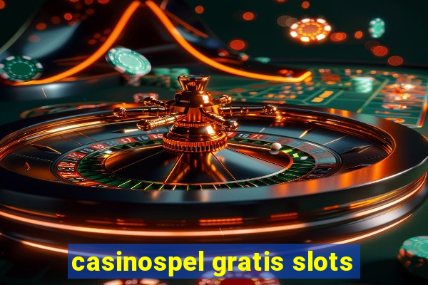 casinospel gratis slots