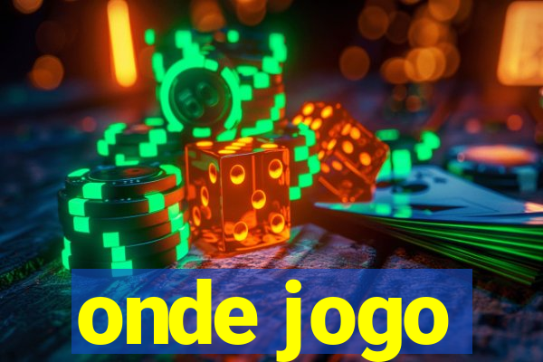 onde jogo