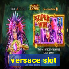 versace slot