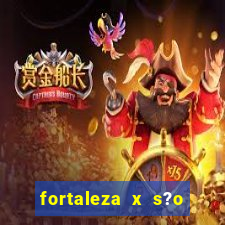 fortaleza x s?o paulo palpites