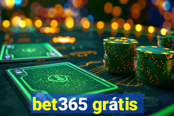 bet365 grátis