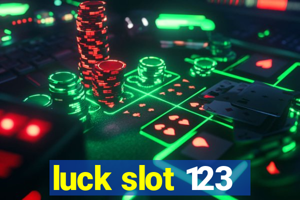 luck slot 123