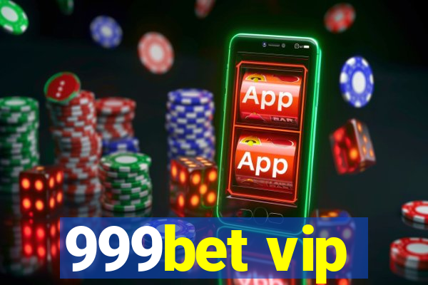 999bet vip