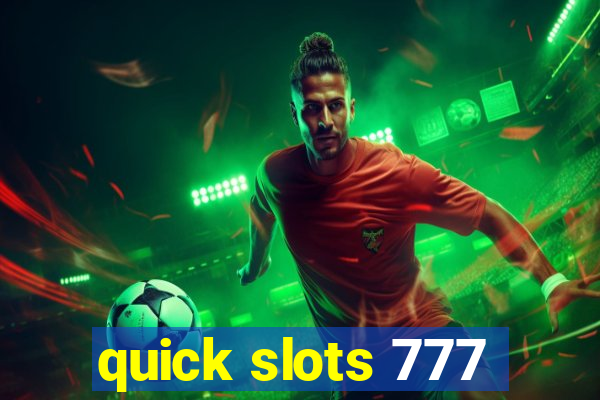 quick slots 777