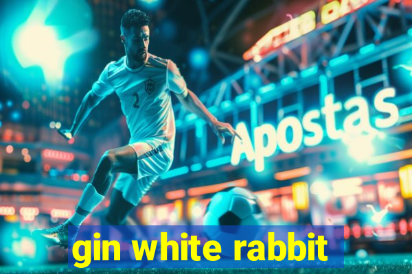 gin white rabbit