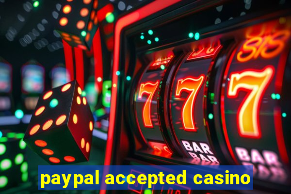 paypal accepted casino